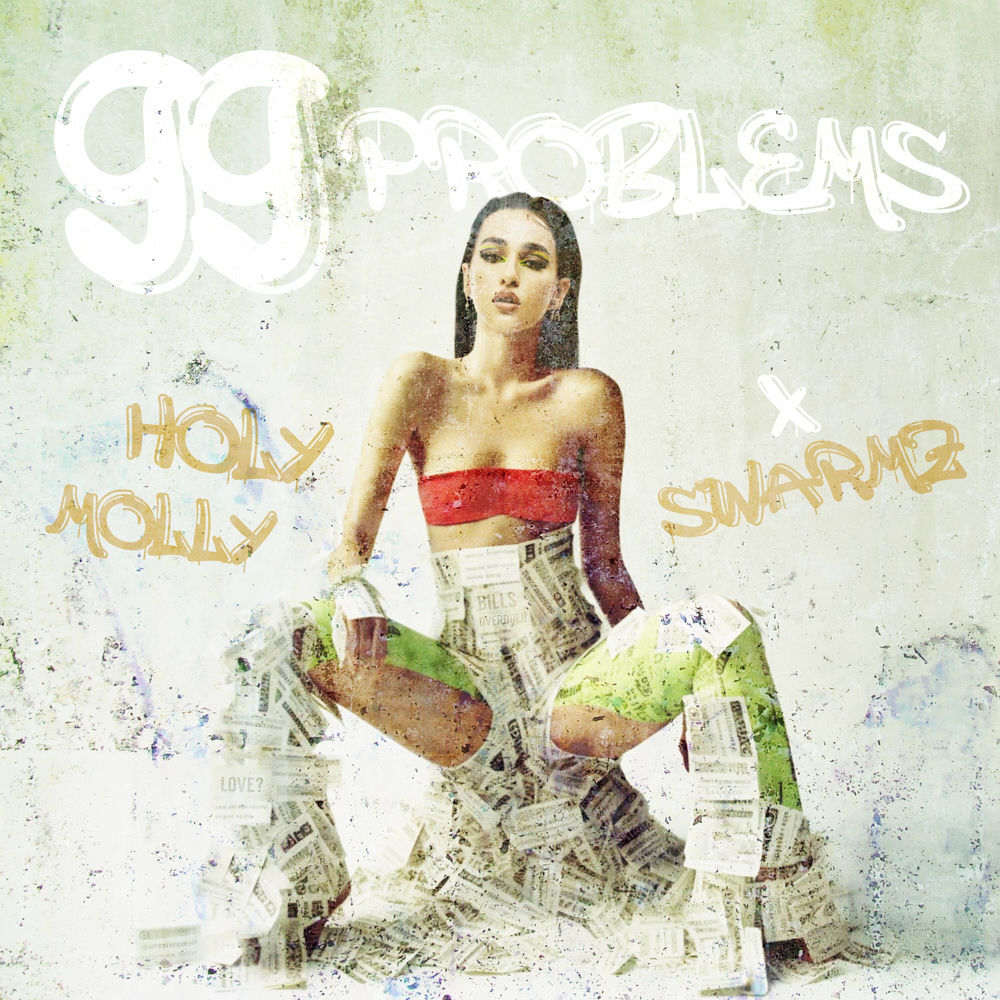 99 Problems - Holy Molly & Swarmz