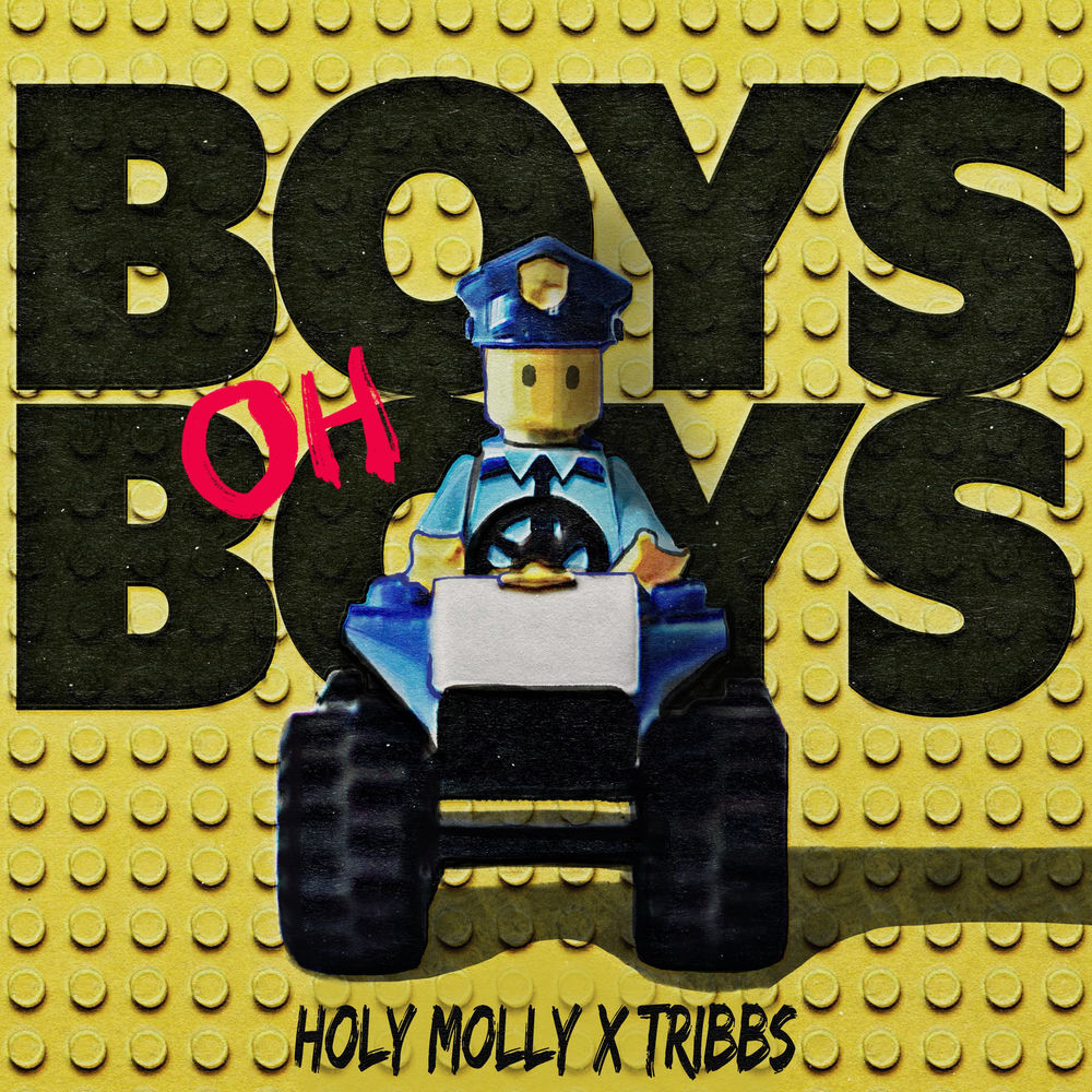 Boys Oh Boys - Holy Molly & Tribbs