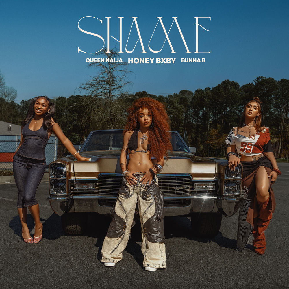 Honey Bxby & Queen Naija feat. BunnaB - Shame