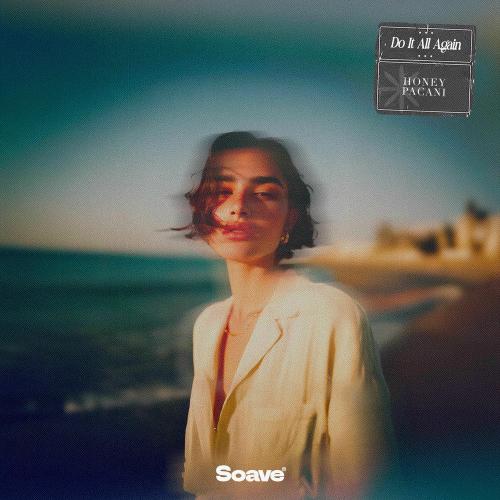 Honey & PACANI - Do It All Again