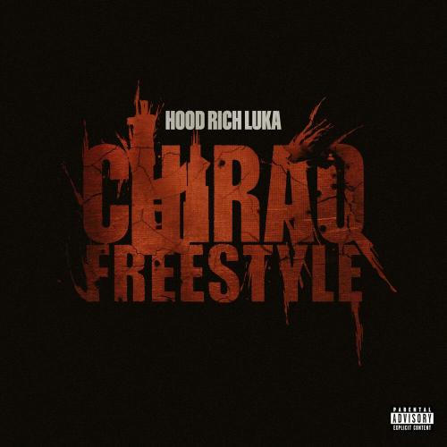 Hood Rich Luka - CHIRAQ FREESTYLE