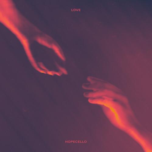 LOVE - HOPECELLO
