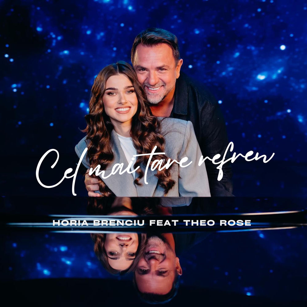 Horia Brenciu feat. Theo Rose - Cel Mai Tare Refren