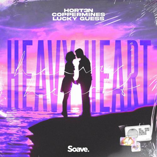 Hort3n feat. Coppermines & Lucky Guess - Heavy Heart