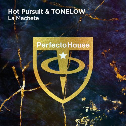 La Machete - Hot Pursuit & Tonelow
