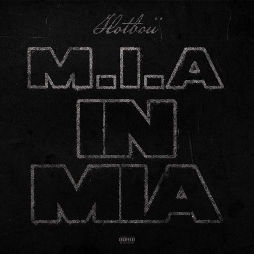 Hotboii - M.I.A. in MIA