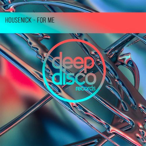 Housenick - For Me