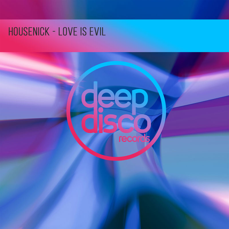 Love Is Evil - Housenick