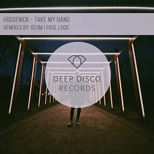 Housenick - Take My Hand