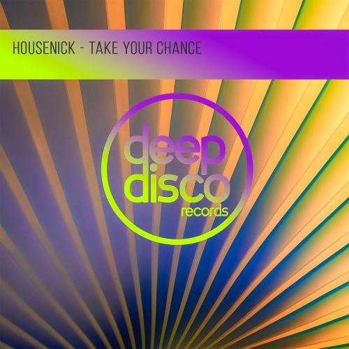 Housenick - Take Your Chance
