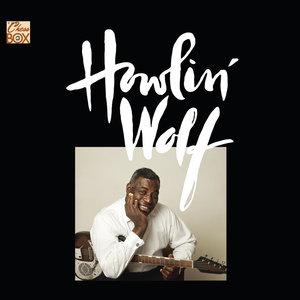 Howlin' Wolf - Who's Been Talking 