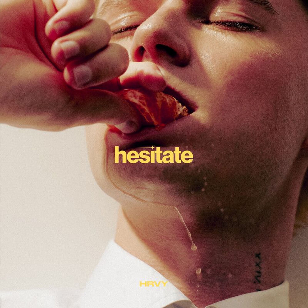 HRVY - Hesitate