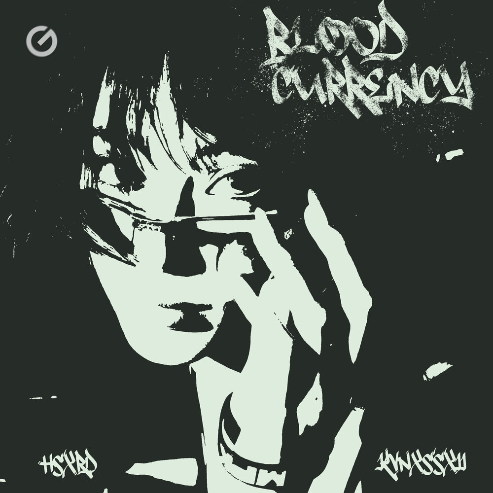 Bloody Currency - HSXRD, KvnxssXII