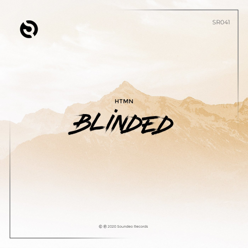 HTMN - Blinded (Original Mix)