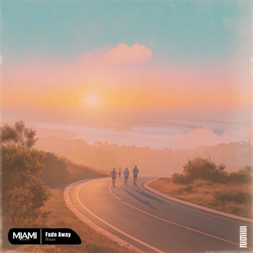 Huan - Fade Away