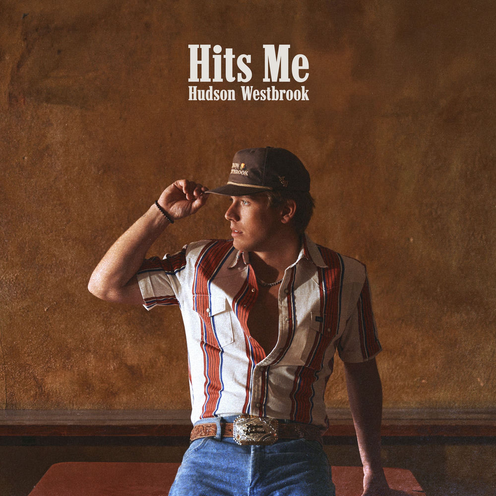 Hits Me - Hudson Westbrook