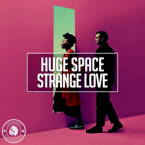 Huge Space - Strange Love