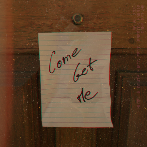 Hugel & Dawty Music feat. Preston Harris - Come Get Me
