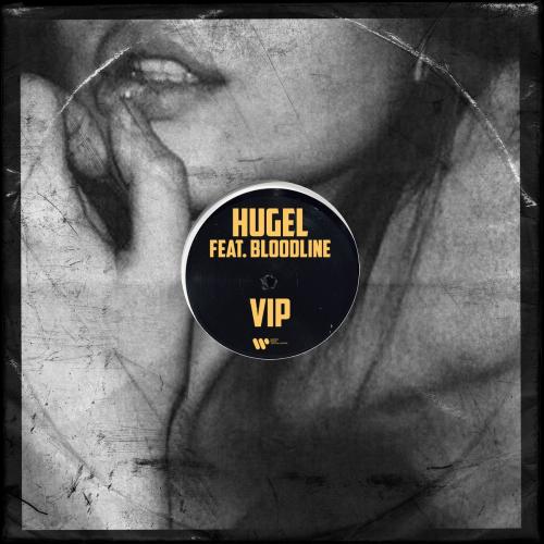 VIP - HUGEL feat. Bloodline