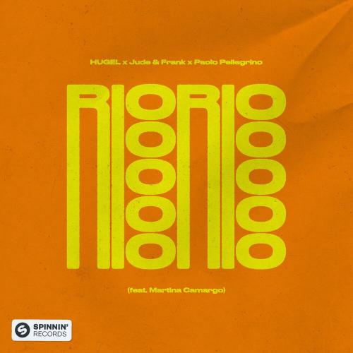 Hugel, Jude & Frank & Paolo Pellegrino feat. Martina Camargo - Rio Rio
