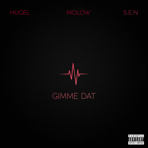 Hugel & Molow feat. S.E.N - Gimme Dat