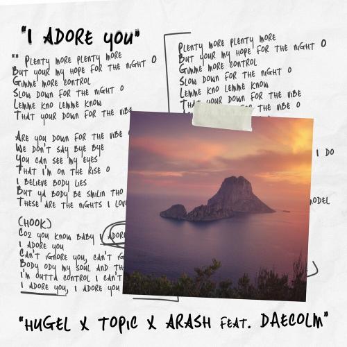 Hugel, Topic & Artbat feat. Arash & Daecolm - I Adore You (ARTBAT Remix)