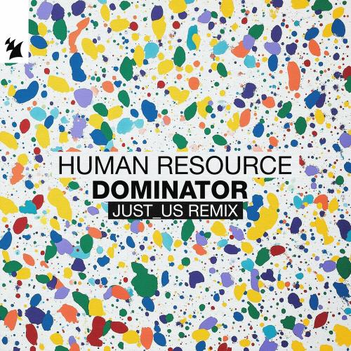 Dominator (Just_us Remix) - Human Resource