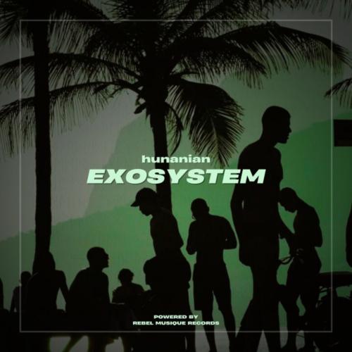 Exosystem - HUNANIAN