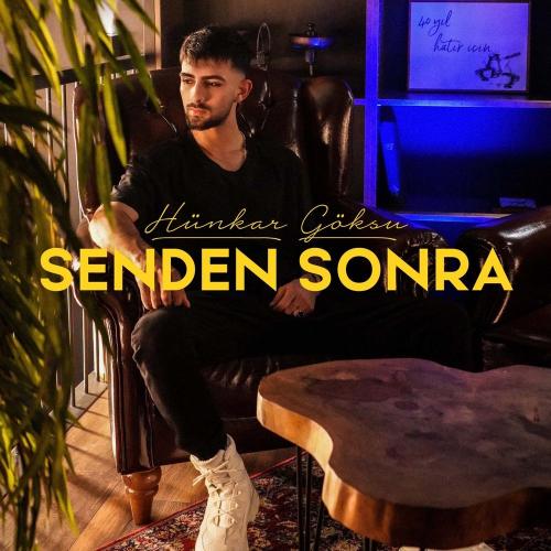 Hünkar Göksu - Senden Sonra
