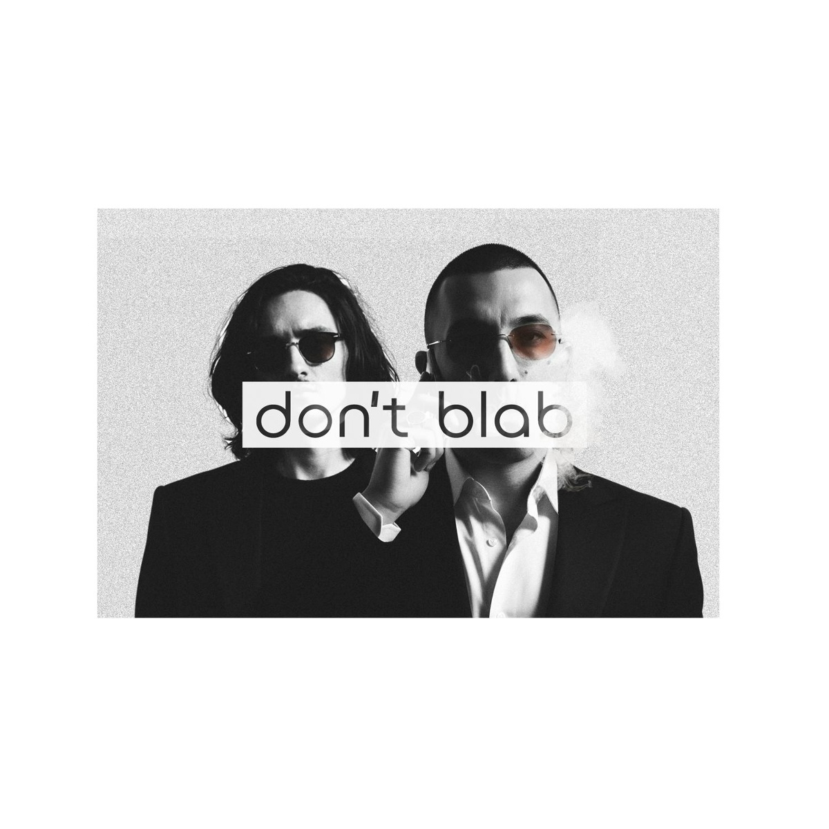 Don’t blab - HUNZO, Фаст Альберто
