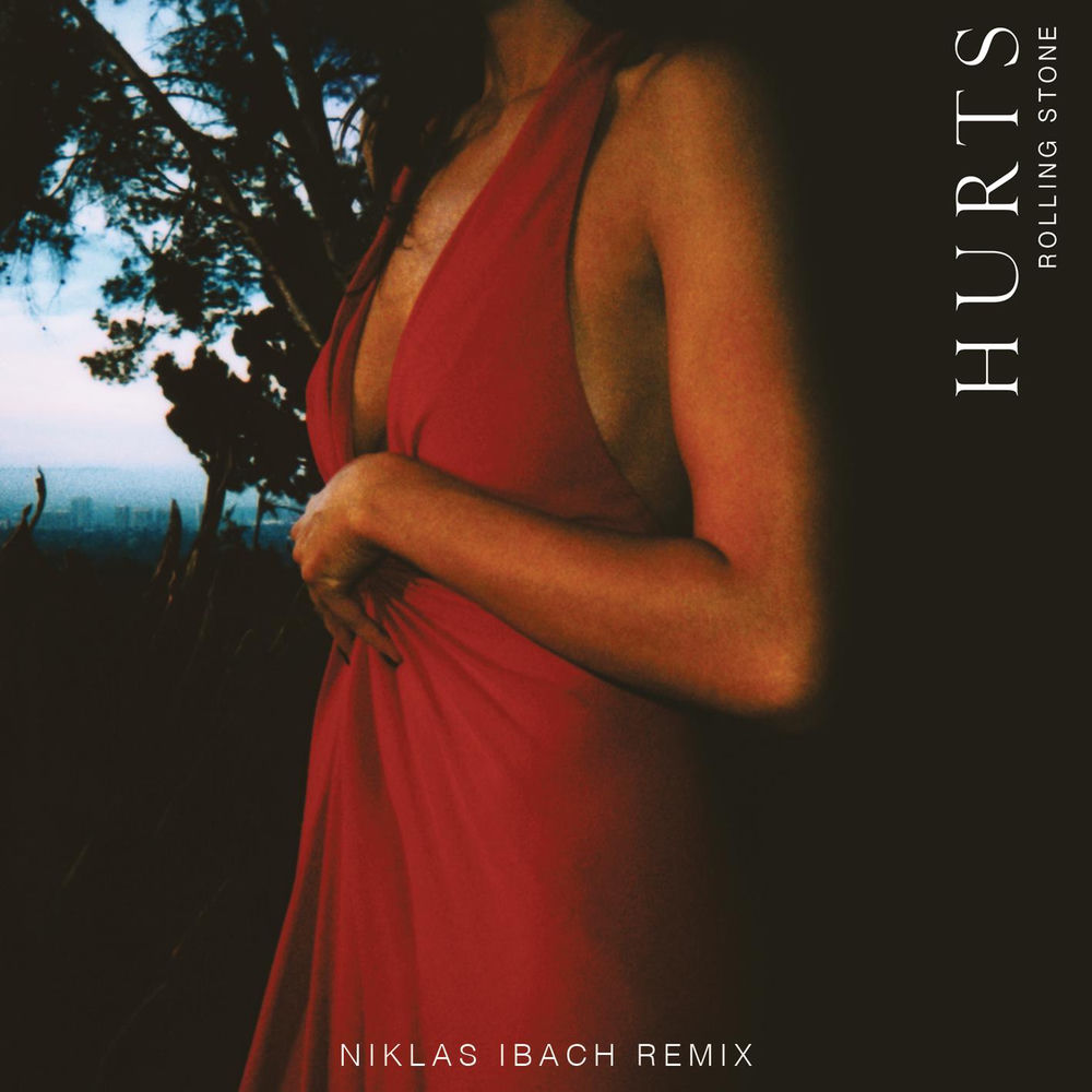 Rolling Stone (Niklas Ibach Remix) (Feat. Niklas Ibach) - Hurts feat. Niklas Ibach
