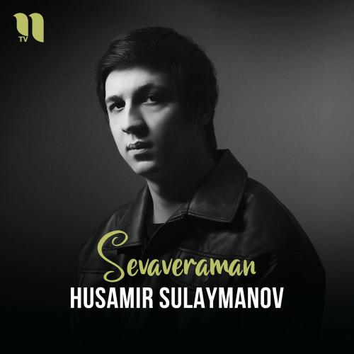 Husamir Sulaymanov - Sevaveraman