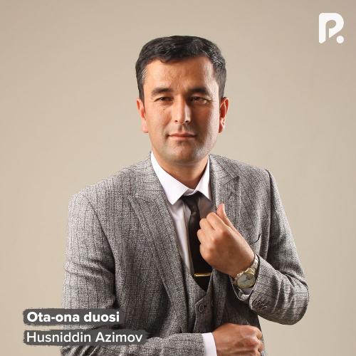 Husniddin Azimov - Ota-ona Duosi