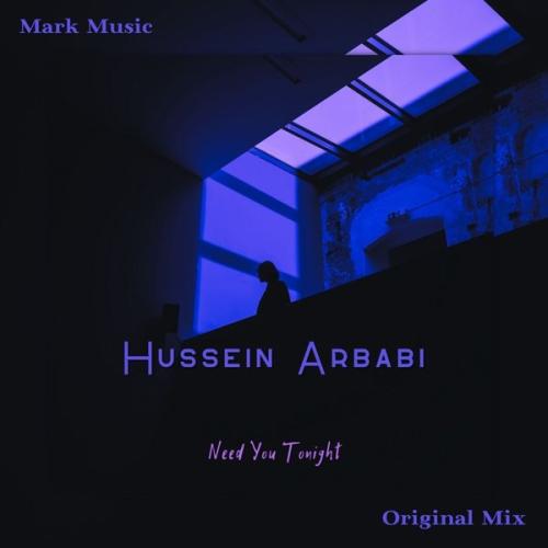 Need You Tonight - Hussein Arbabi
