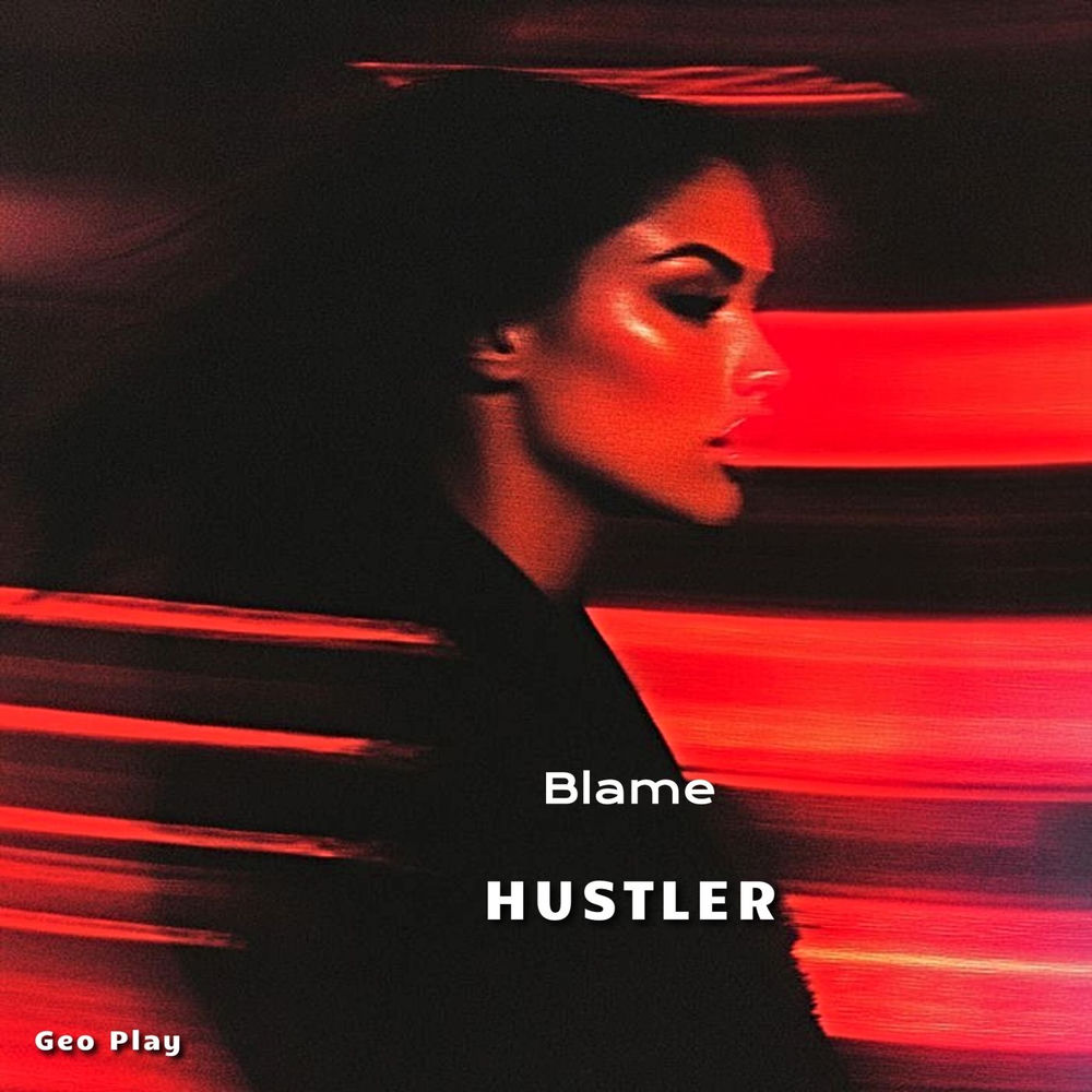 Blame - Hustler