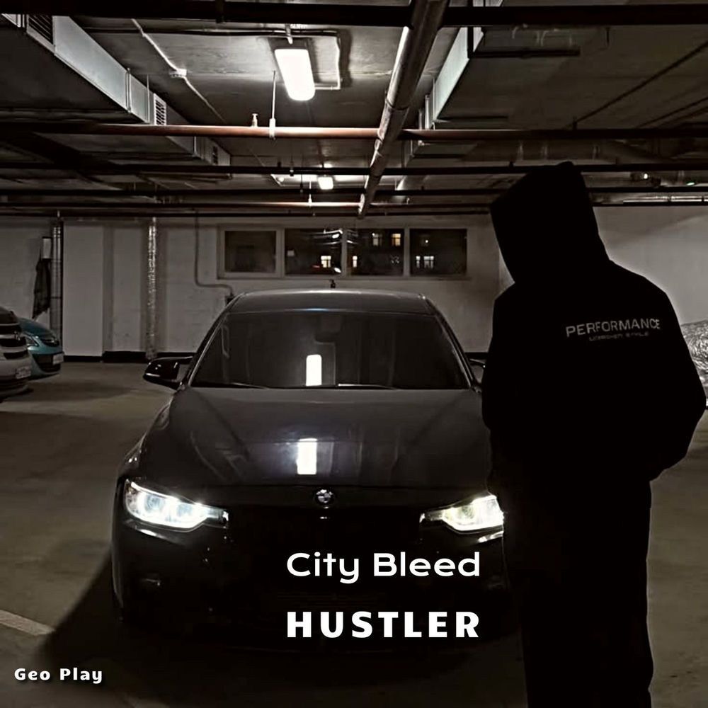 City Bleed - Hustler