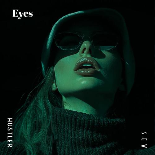 Hustler - Eyes