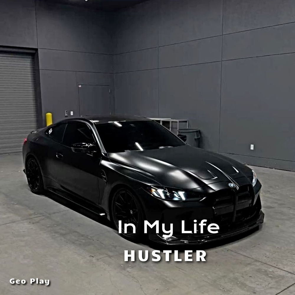 In My Life - Hustler