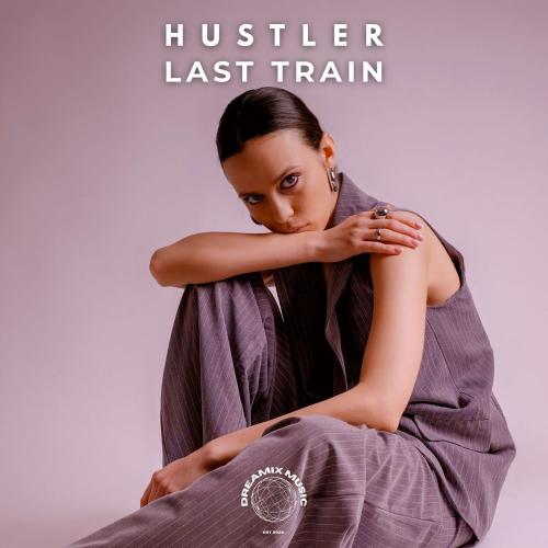 Last Train - Hustler