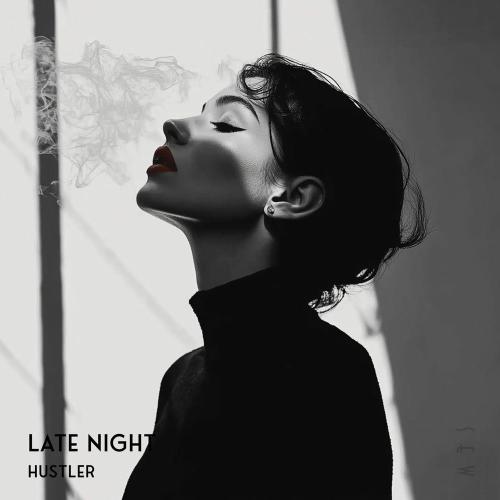Late Night - Hustler