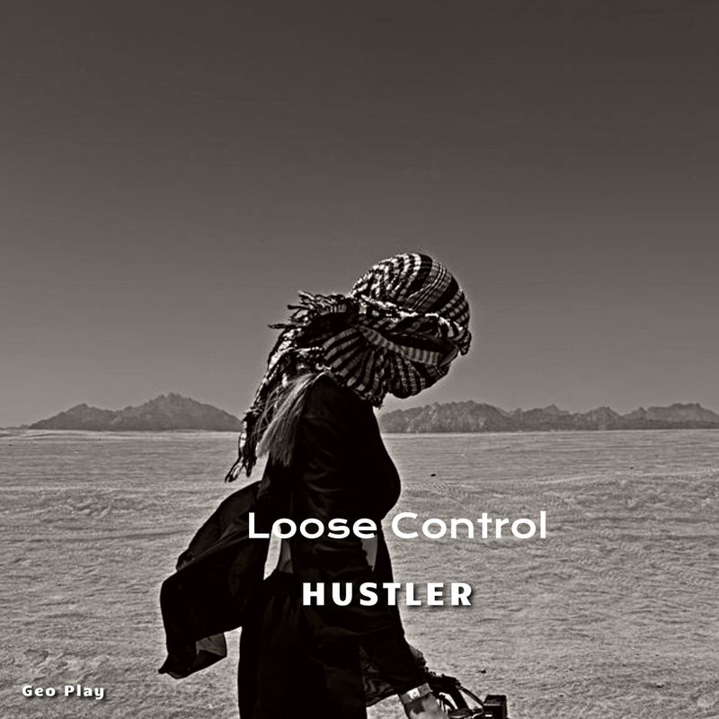 Loose Control - Hustler