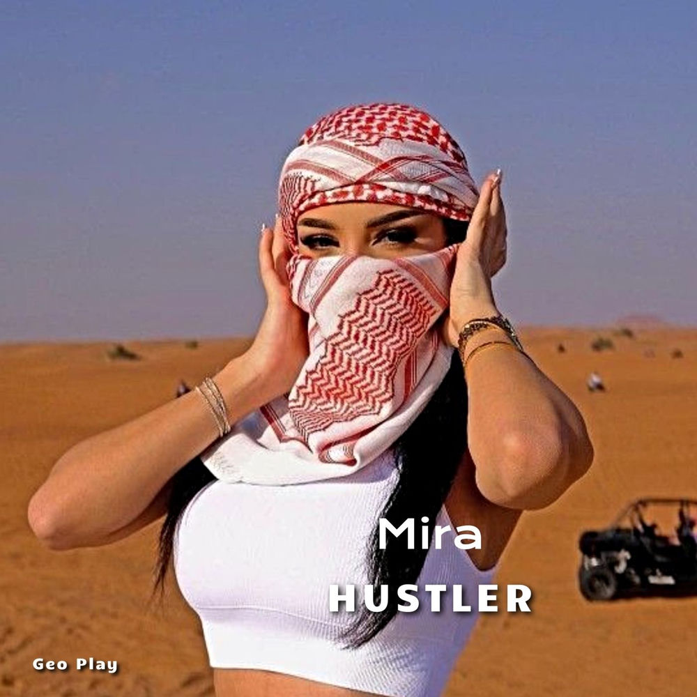 Mira - Hustler