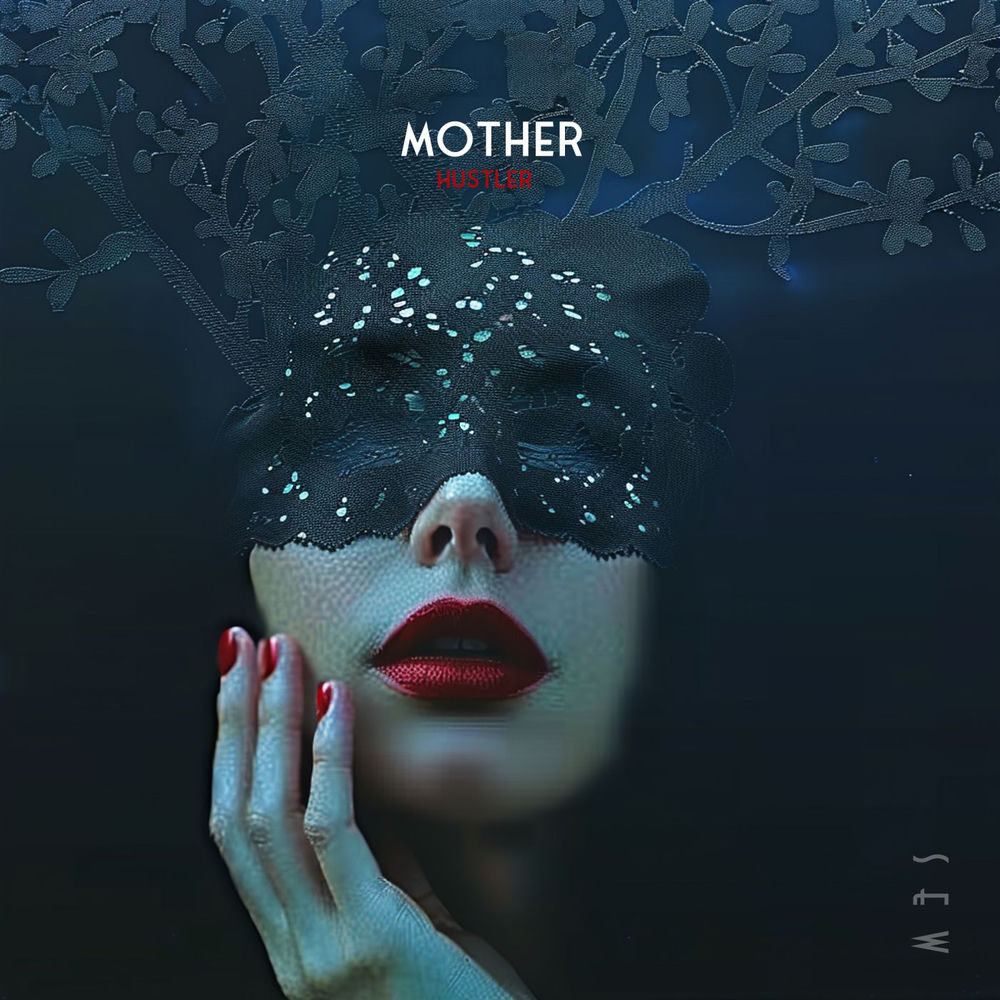 Mother - Hustler