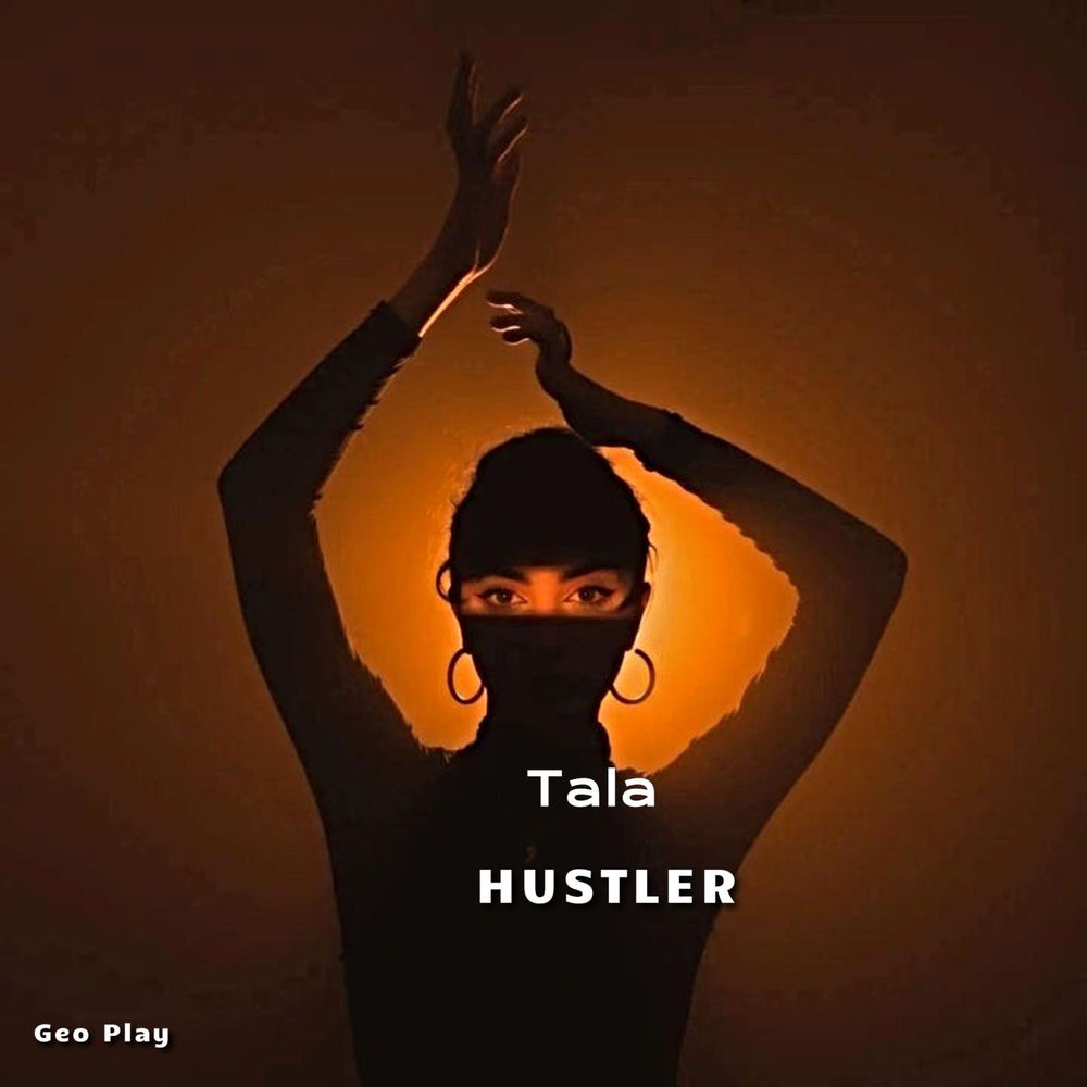 Tala - Hustler