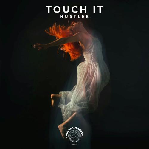 Hustler - Touch It