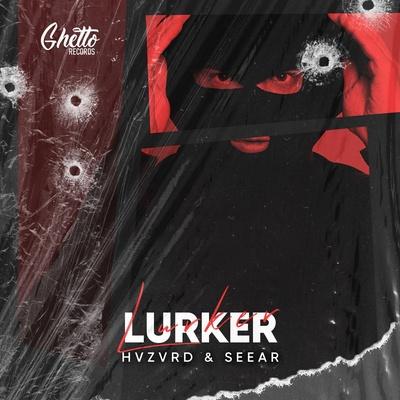 HVZVRD, SEEAR - Lurker