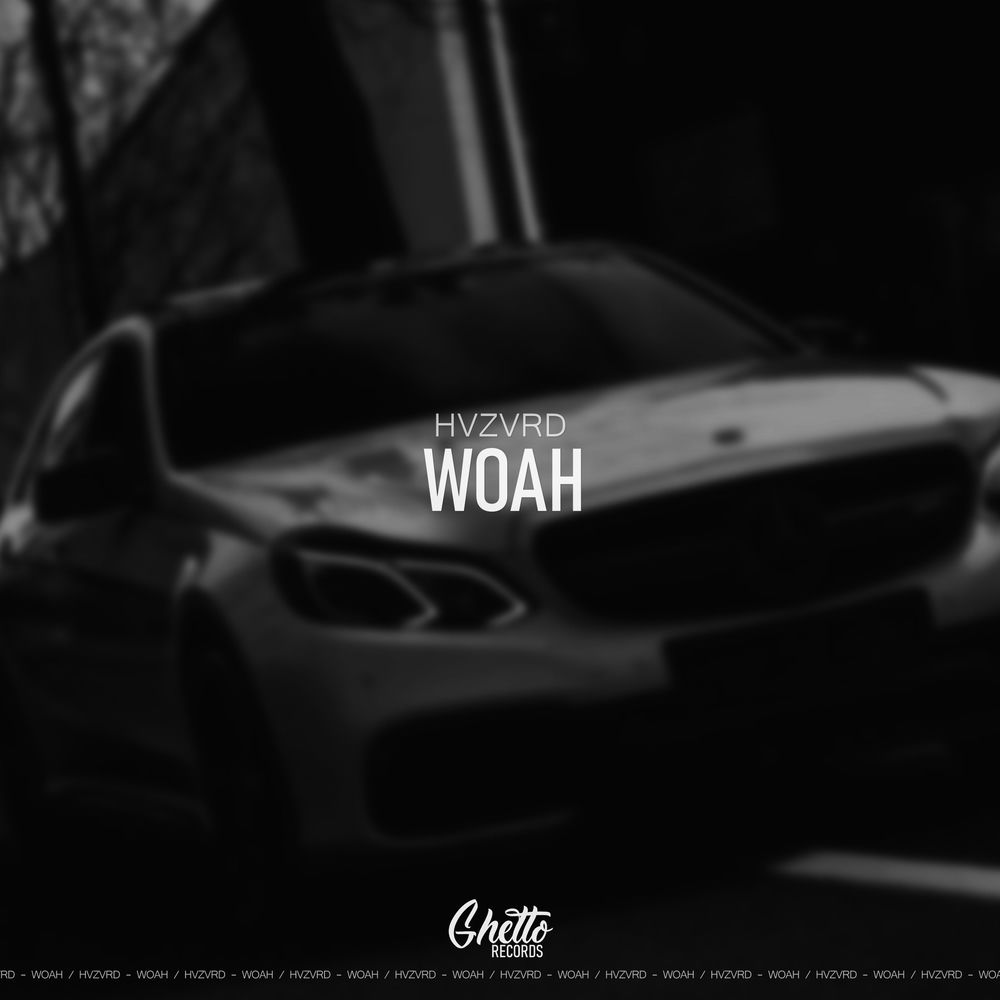Woah - Hvzvrd