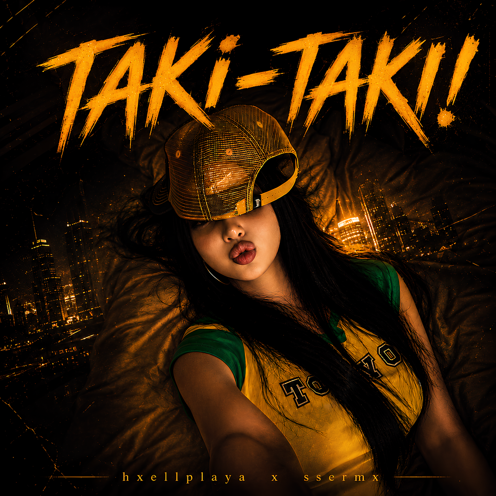 TAKI-TAKI! - HXELLPLAYA, ssermx