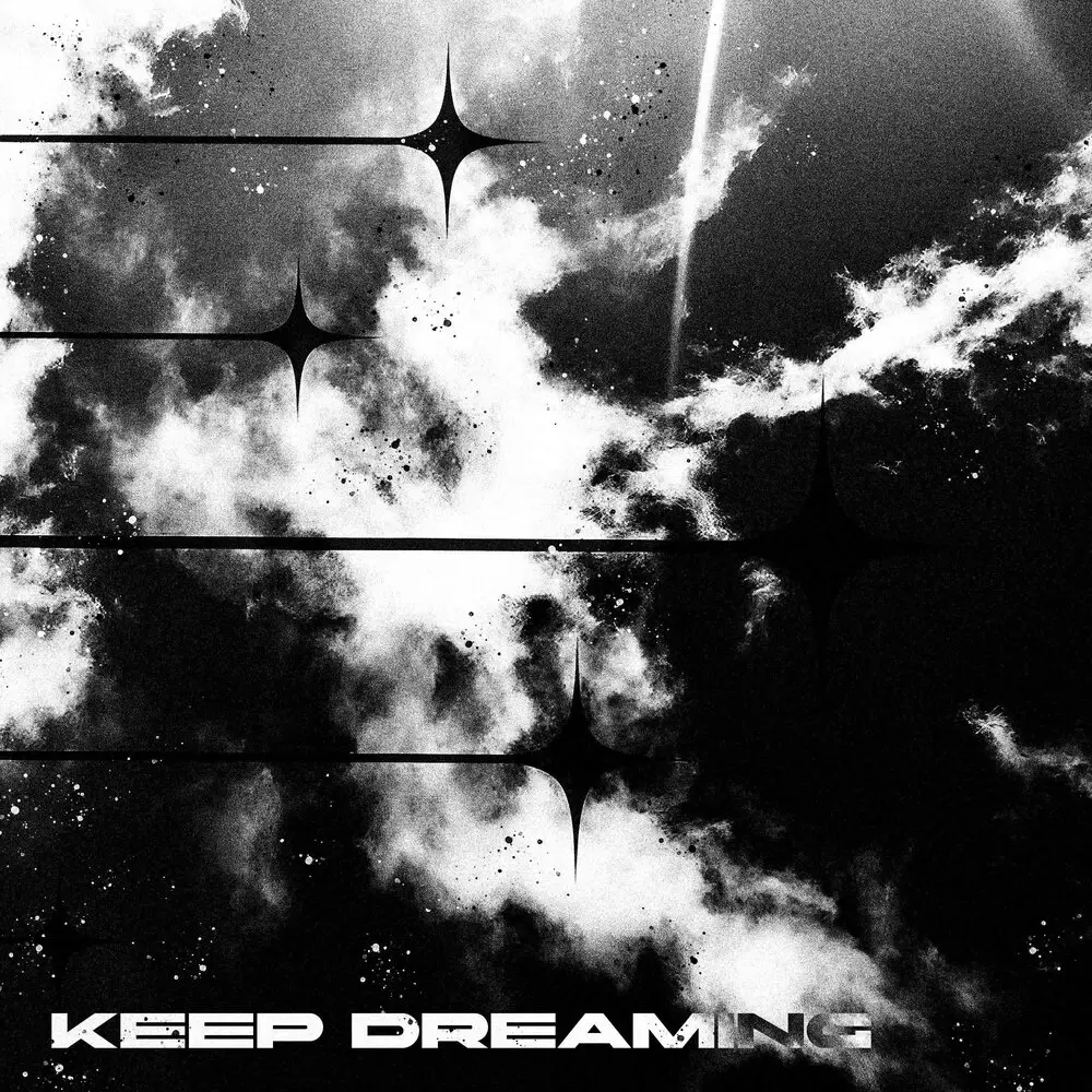 Keep Dreaming - HXRIZXN