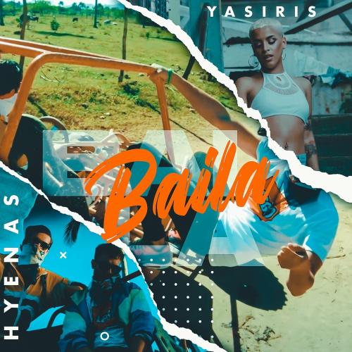 Hyenas feat. Yasiris - Baila